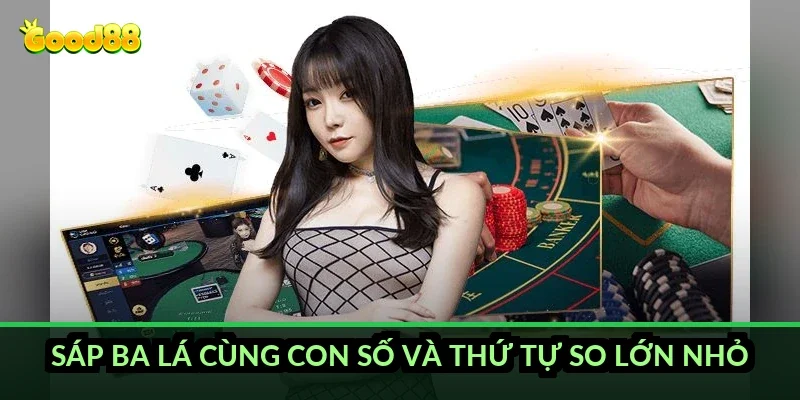 Bài cào ba cây tính điểm Good88: quy tắc cộng nút chuẩn 4 Sáp ba lá cùng con số và thứ tự so lớn nhỏ