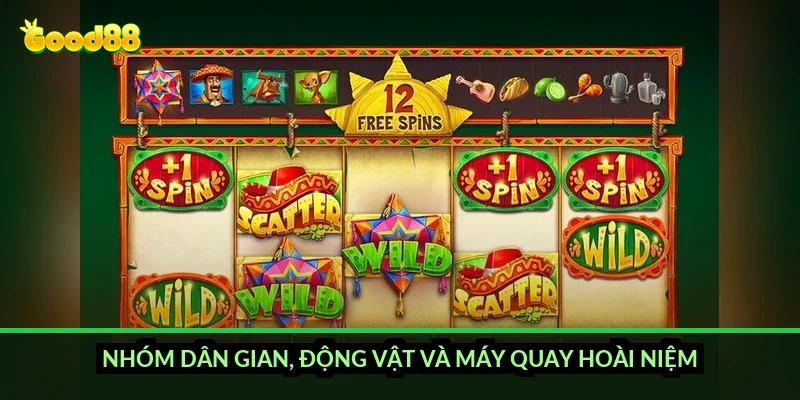 Slot game 3D quay thưởng Good88: khác gì slot cuộn phẳng truyền thống 5 Nhóm dân gian, động vật và máy quay hoài niệm